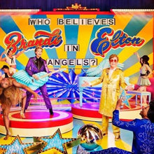 Load image into Gallery viewer, Elton John & Brandi Carlile - Who Believes in Angels?