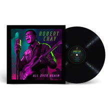 Load image into Gallery viewer, Robert Cray - All Over Again