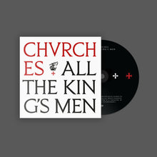 Load image into Gallery viewer, CHVRCHES - All The King's Men