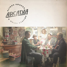 Load image into Gallery viewer, Alison Krauss & Union Station - Arcadia