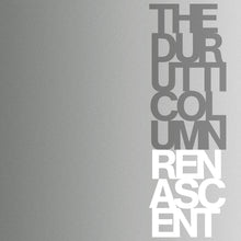 Load image into Gallery viewer, The Durutti Column - Renascent
