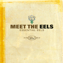 Load image into Gallery viewer, EELS - Meet The EELS (Essential EELS VOL. 1 1996-2006)