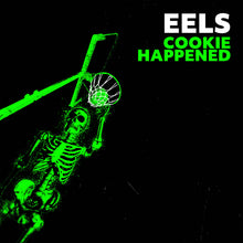 Load image into Gallery viewer, EELS - Cookie Happened