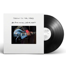 Load image into Gallery viewer, Neil Young & The Chrome Hearts - Talkin To The Trees