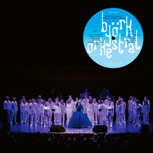 Load image into Gallery viewer, Björk - Björk Orkestral – with the Hamrahlíð Choir