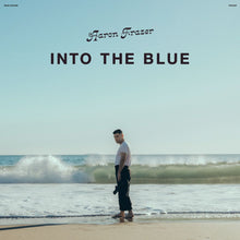 Load image into Gallery viewer, Aaron Frazer - Into the Blue