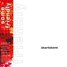 Load image into Gallery viewer, The Charlatans - "Some Friendly (35th Anniversary Edition)