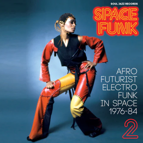 Various - Soul Jazz : Space Funk 2: Afro Futurist Electro Funk in Space 1976-84