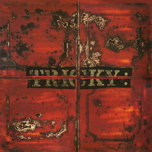 Tricky - Maxinquaye (Super Deluxe) my
