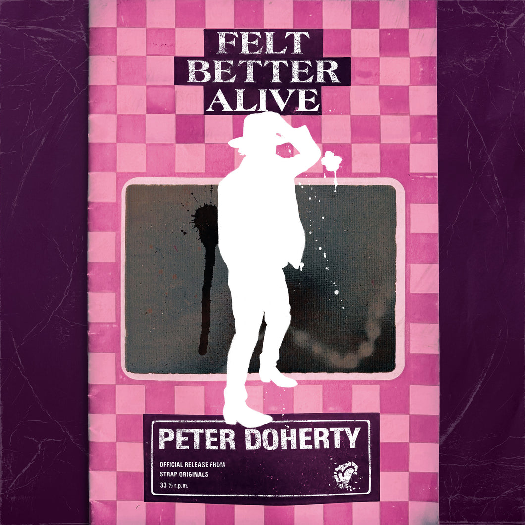 Peter Doherty - Felt Better Alive