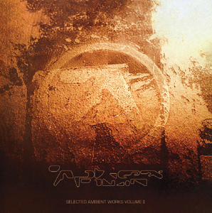 Aphex Twin - Selected Ambient Works Volume II Expanded Edition