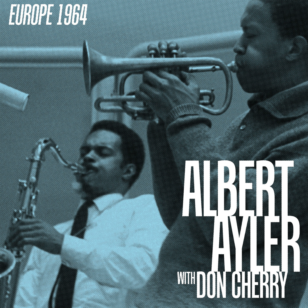 Albert Ayler with Don Cherry - Europe 1964 [BF25]