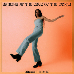 Brooke Combe - Dancing At The Edge Of The World