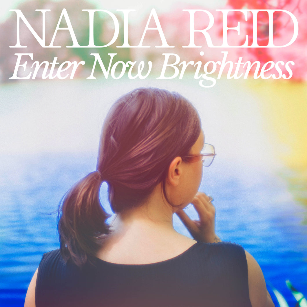 Nadia Reid - Enter Now Brightness