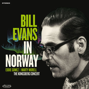 Bill Evans - In Norway: The Kongsberg Concert