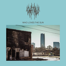 Load image into Gallery viewer, Chat Pile -  Who Loves The Sun
