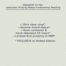 Load image into Gallery viewer, Makeshift Art Bar - Lackluster Writing Makes Fundamental Reading EP
