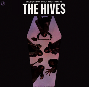 The Hives - The Death of Randy Fitzsimmons