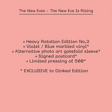 Load image into Gallery viewer, The New Eves - The New Eve Is Rising [Limited Dinked Heavy Rotation Edition]
