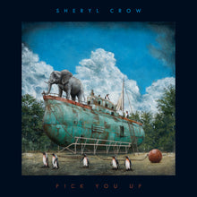 Load image into Gallery viewer, Sheryl Crow - Pick You Up
