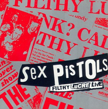 Load image into Gallery viewer, Sex Pistols - Filthy Lucre (30th Anniversary)
