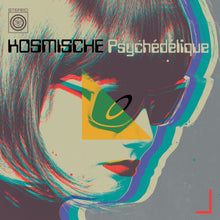 Load image into Gallery viewer, Various Artists - Kosmische Psychédélique
