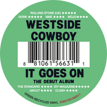 Load image into Gallery viewer, Westside Cowboy - It Goes On [Indie Exclusive Recycled Green Vinyl]

