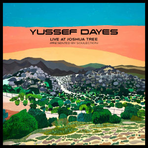 Yussef Dayes - Experience Live At Joshua Tree (Presented By Soulection) [Ltd Yellow 12" EP]