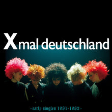 Load image into Gallery viewer, Xmal Deutschland  - Early Singles (1981-1982)
