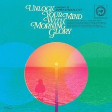 Load image into Gallery viewer, Various Artists - Unlock Your Mind With Morning Glory – Compiled by James Endeacott

