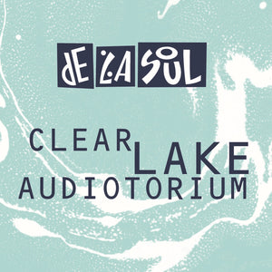 De La Soul - Clear Lake Audiotorium