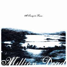 Load image into Gallery viewer, Million Dead - A Song To Ruin (1st time on vinyl!)
