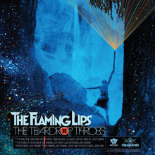 Load image into Gallery viewer, The Flaming Lips - The Teardrop Throbs
