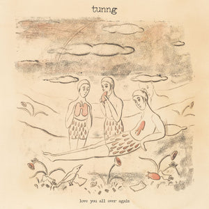 Tunng - Love You All Over Again