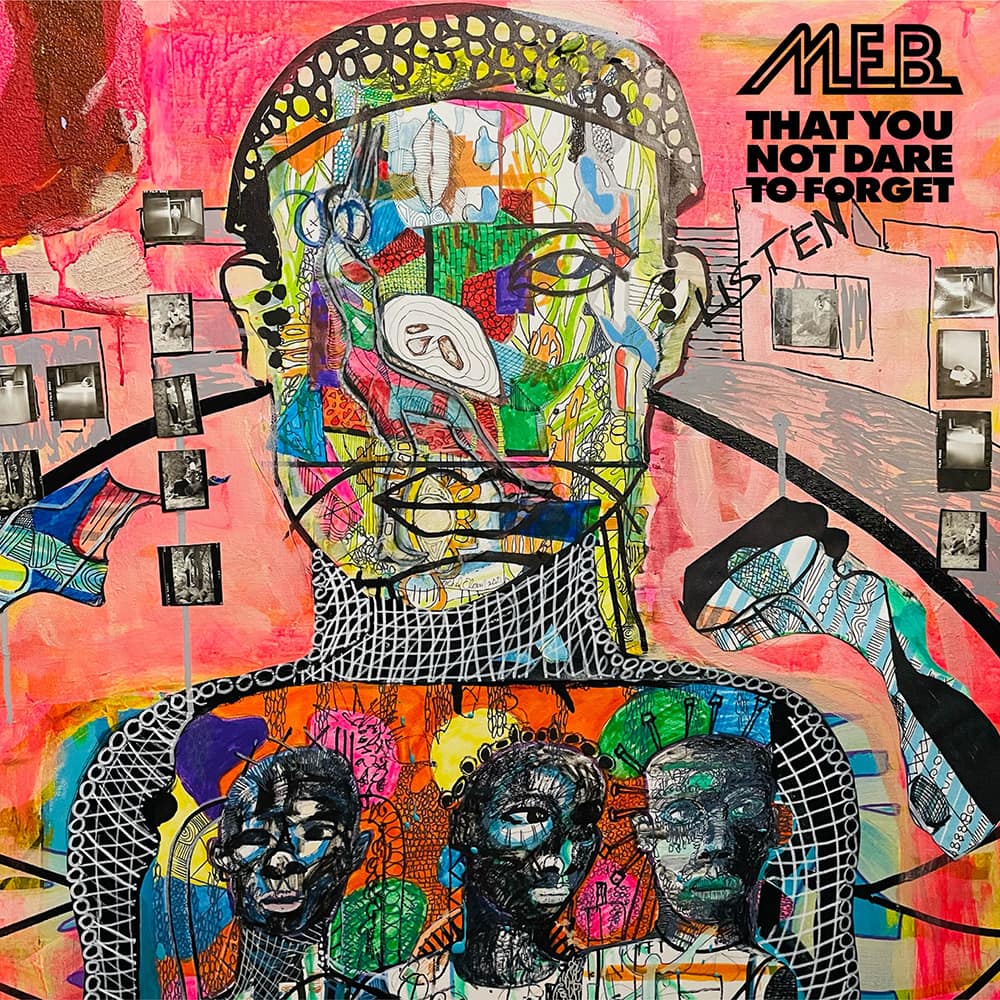 M.E.B. - That You Not Dare To Forget