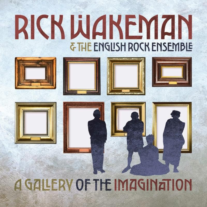 Rick Wakeman & The English Rock Ensemble - A Gallery Of The Imagination